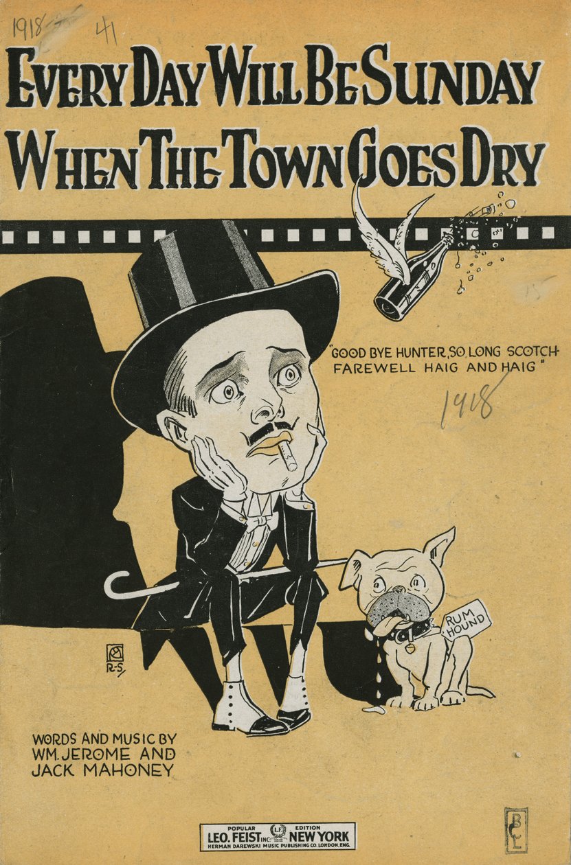 Every Day Will Be Sunday When The Town Goes Dry [kottaborító], 1918 (litográfia [kottaborító]) alkotó: American School