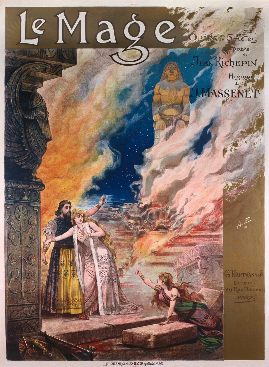 Le Mage, Jules Massenet opera öt felvonásban (1842. május 12. – 1912. augusztus 13.), librettója Richepin alkotó: Alfredo Edel