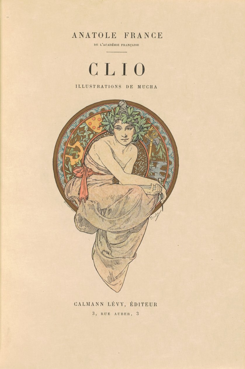 Clio alkotó: Alphonse Marie Mucha and Anatole France