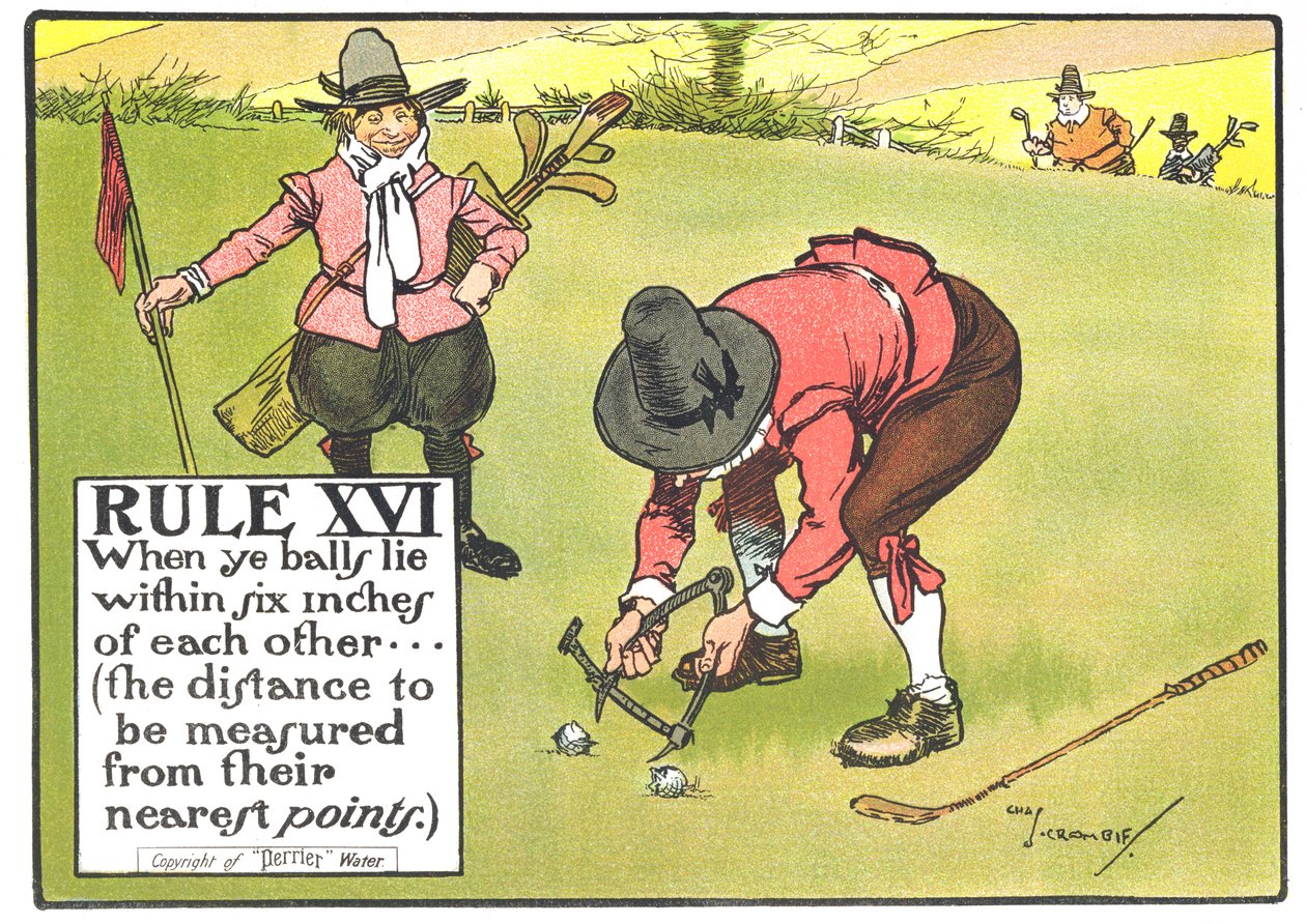 XVI. szabály: Amikor a labdák hat hüvelyk távolságon belül helyezkednek el egymástól... (a legközelebbi pontjaiktól mérendő távolság), a „Golf szabályai”, közzétéve 1905 körül. alkotó: Charles Crombie