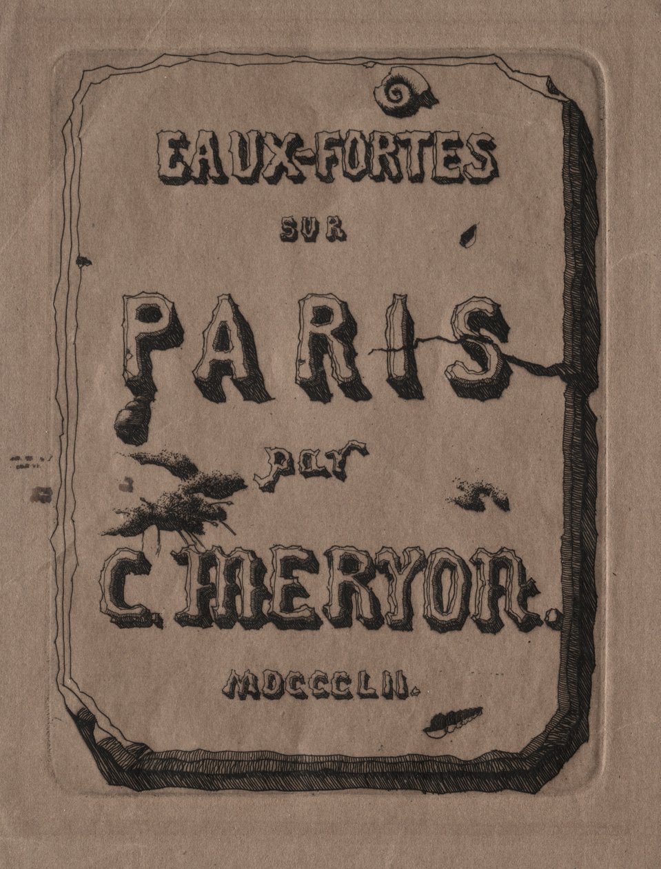 Párizs rézkarcai: Címlap, 1852. alkotó: Charles Meryon