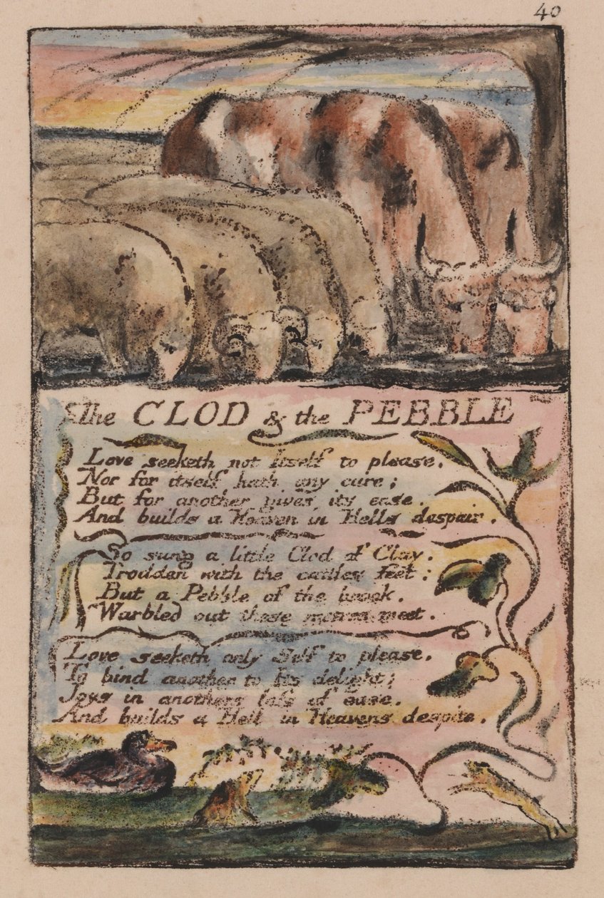 Az ártatlanság és a tapasztalat dalai, Plate 40, The Clod und the Pebble (Bentley 32) alkotó: William Blake