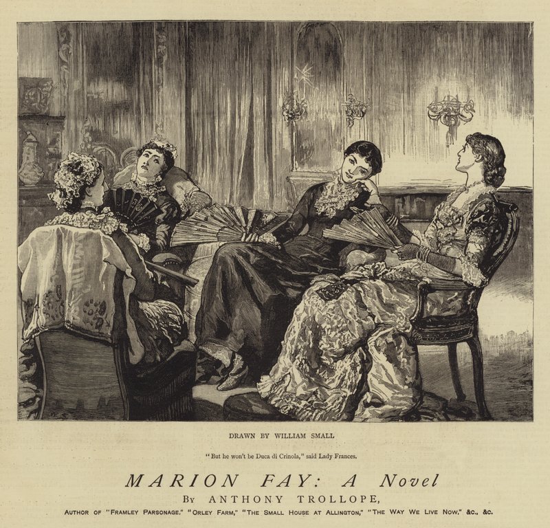 Marion Fay; Egy regény alkotó: William Small